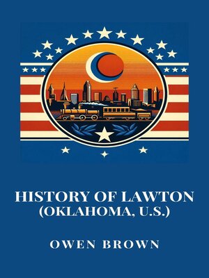 cover image of History of Lawton (Oklahoma, U.S.)